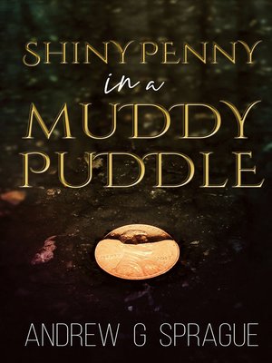 cover image of Shiny Penny in a Muddy Puddle